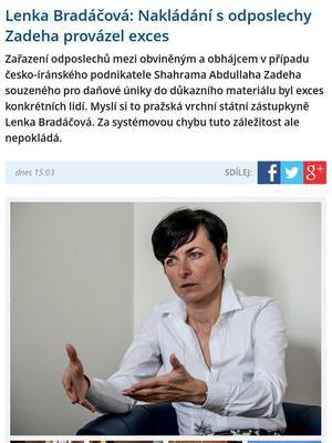 Lenka Bradáčová: Nakládání s odposlechy Zadeha provázel exces Lenka Bradáčová Daniel Korte Zadehovy ČTK Martin Divíšek Václava Moravce vazby Zadeha a jedna z příloh obsahuje přepisy odposlechů s