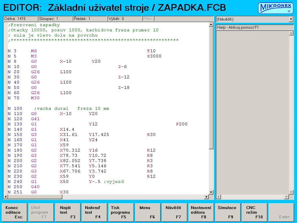 12.2.3 Editor Režim a obraz editor jsou určeny pro zápis a opravy NC programů.