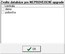 Tedy pouze tehdy, pokud budete potřebovat nějakou databázi z provedení upgrade vyloučit, zatrhněte jí (např. pro vyloučení databáze, kde se vyskytuje nějaký problém).