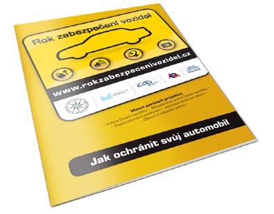 INFORMACE Rok zabezpečení vozidel Krádeže motorových vozidel v České republice jsou natolik vážné, že se jimi začal v roce 2010 zabývat Útvar pro odhalování organizovaného zločinu.