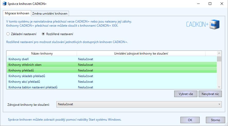 2. Rozšířené nastavení Rozšířené nastavení slouží ke sloučení vybraných knihoven, které chcete sloučit s knihovnami právě instalované verze CADKON+. Postup: 1.