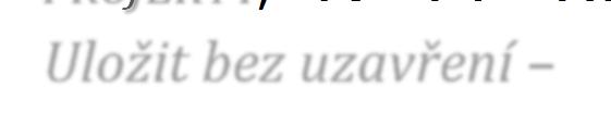 2.4.10 Možnosti uložení projektu Uživateli se u každé záložky nabízí tlačítko Uložit, které po kliknutí na šipku rozbalí nabídku možností: Uložit Pro uložení projektu je nutné mít vyplněné povinné