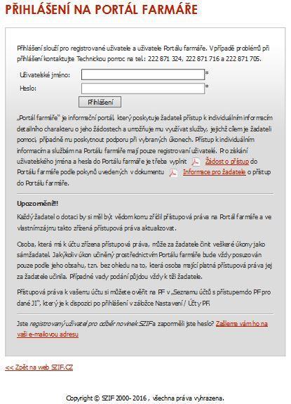 Po kliknutí na záložku PORTÁL FARMÁŘE se v hlavičce webových stránek SZIF zobrazí okno pro přihlášení (obr. 2).