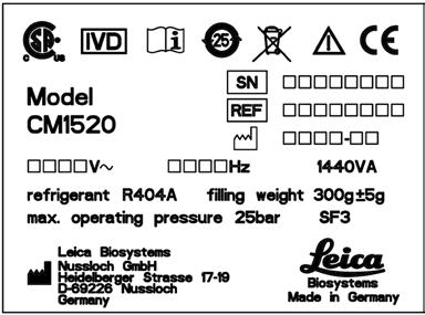 1. Důležité informace 1.2 Kvalifikace pracovníků Přístroj Leica CM1520 smí obsluhovat pouze vyškolený laboratorní personál.