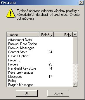 6. Objeví se okno s varováním že všechny databáze budou vymazány. Klikněte na OK V tuto chvíli jsou všechny databáze Handheldu vymazány. Záznamy je možné kdykoliv obnovit pomocí funkce Obnovit.