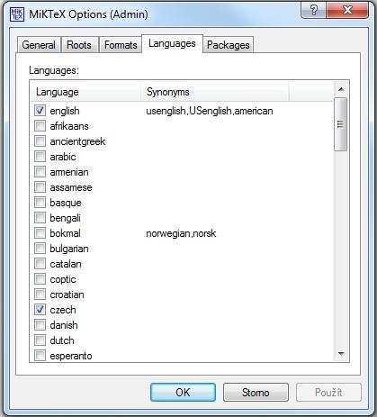 Poté se objeví následující okno, kde uživatel vybere záložku Languages a zaškrtne potřebný jazyk. 1.4 Použití Nyní je možné přeložit nějaký L A TEXový dokument.