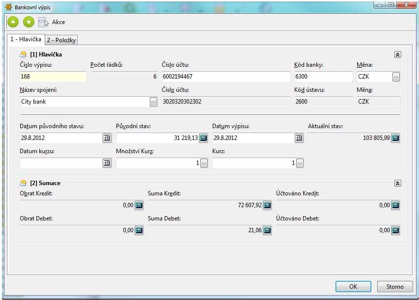 Hlavička bankovního výpisu Číslo výpisu Číslo bankovního výpisu. Pokud již pro dané bankovní spojení existuje bankovní výpis, bude zde vyplněno číslo výpisu o jedno vyšší než poslední bankovní výpis.
