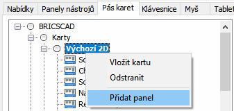 Vložení a odstranění panelu Nový panel můžete na vybranou kartu vložit volbou položky Přidat