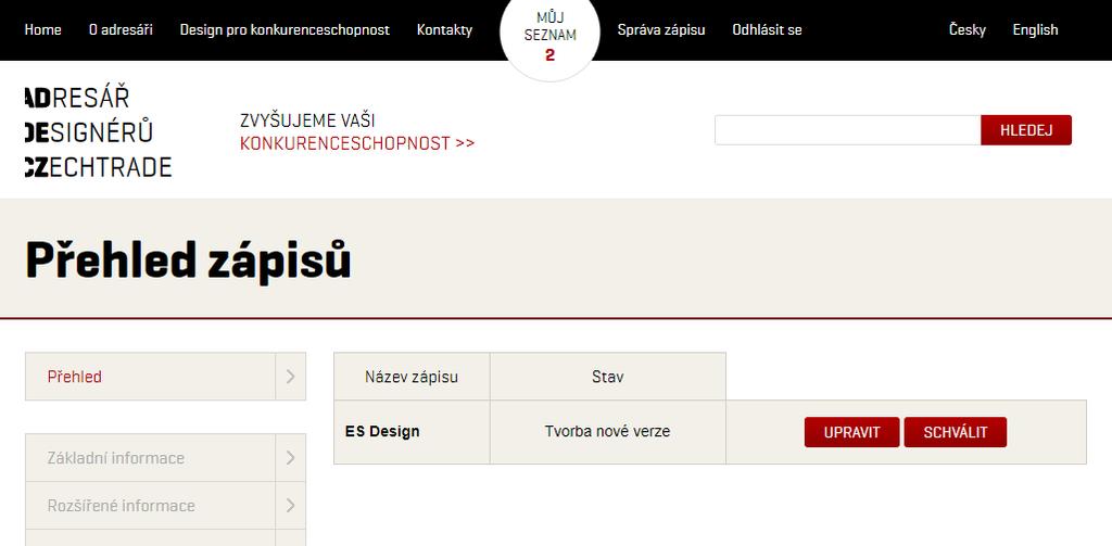 viditelný pro potenciální zákazníky. Aby byly změny v zápise publikovány na webu, je třeba, aby byly schváleny ze strany CzechTrade.