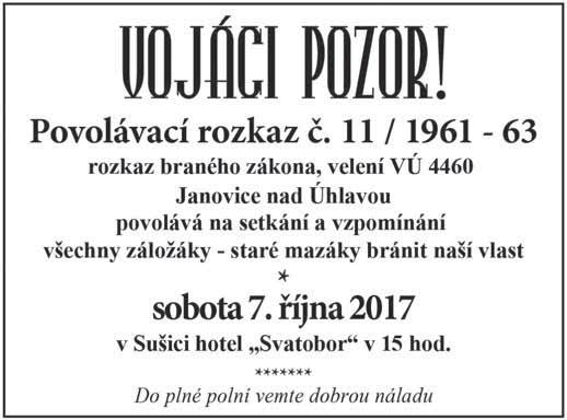 širokého okolí. Bez této sponzorské podpory by bylo hodně těžké tuto výrobu zajistit. Ještě jednou děkuji. Za ZO ČZS Sušice předseda Miloslav Mottl Pojeďte s námi... Sušické noviny 16/2017 23.