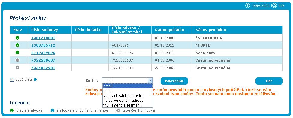 Pr realizaci pžadavku na změnu vyberete příslušnu variantu z rzbalvacíh kénka a stisknete tlačítk Pkračvat.