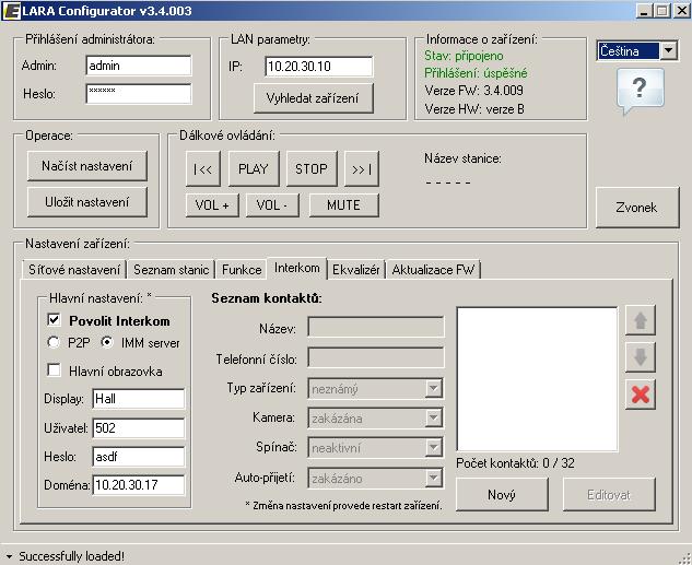 4. Nastavení kontaktu DAHUA v zařízení LARA Intercom (program Lara Configurator v. 3.4.003 nebo vyšší) Registrace kontaktu v Lara konfigurátoru Pomocí tlačítka Load settings se připojíte na IP adresu zařízení LARA.