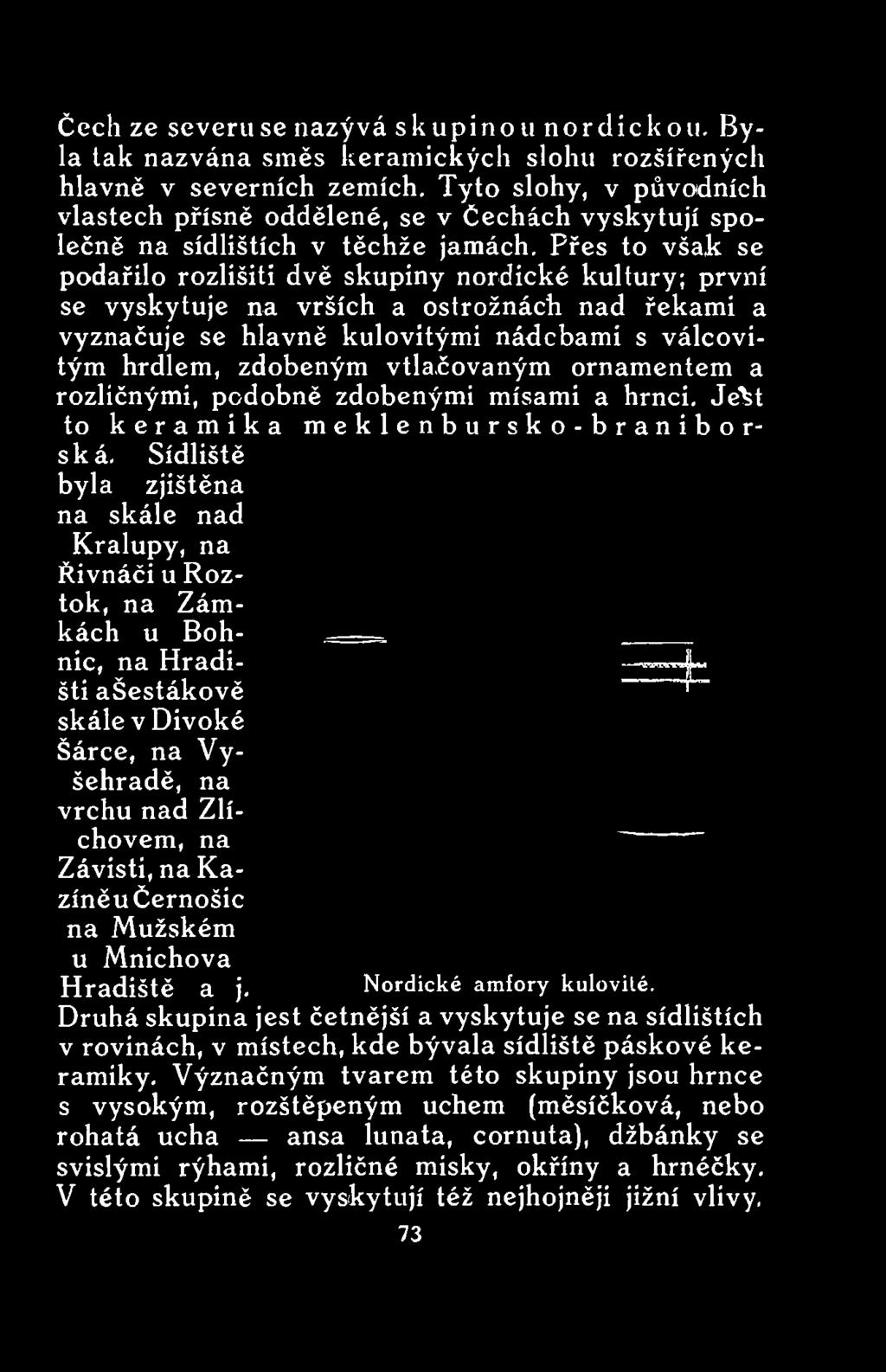 Je^t to keramika meklenbursko-braniborská.
