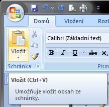 Po označení je text (objekt) při kopírování, vyjímání a přesouvání na přechodnou dobu uložen ve schránce. Následně ho z této schránky vyjmeme a umístíme podle potřeby.