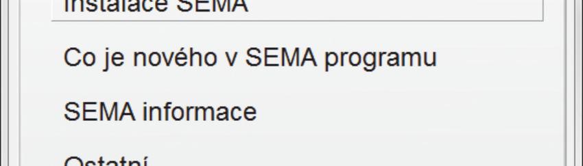 Další postup po spuštění DVD SEMA: Zobrazí se instalační