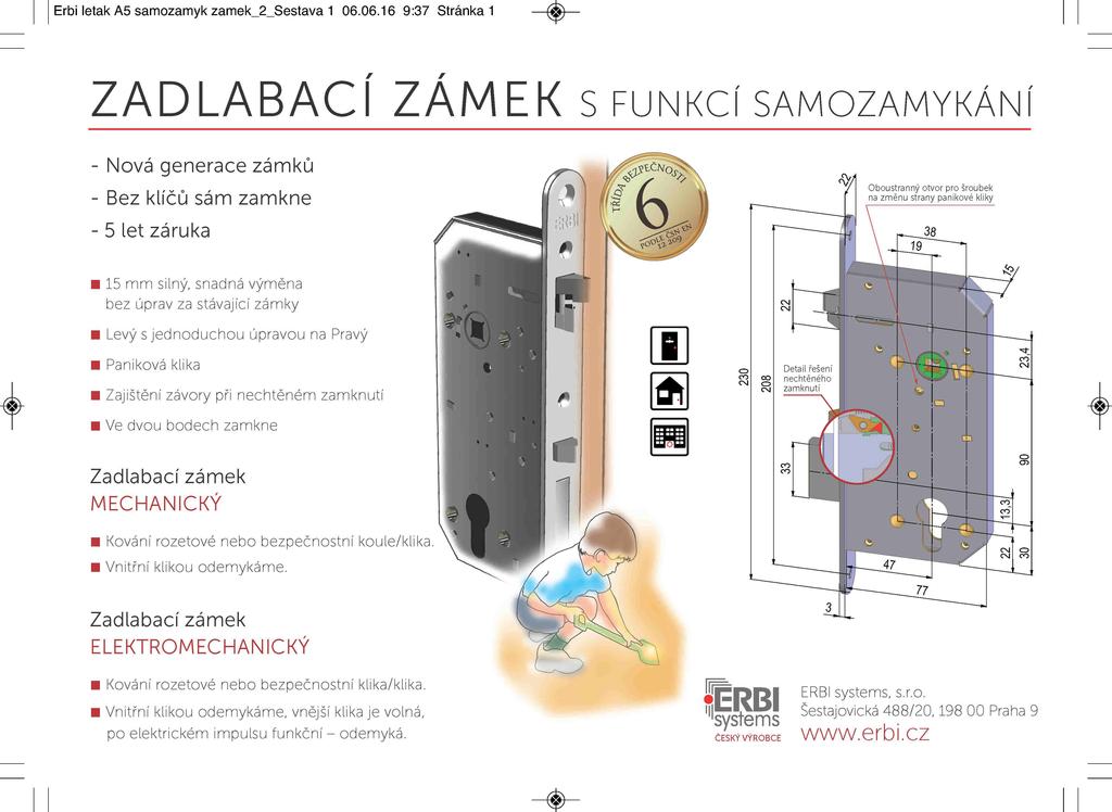 Axiální a drážkové klíčové vložky mají otočné křidélko, které se otáčí o 90 stupňů proti pevnému zubu.