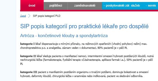 SIP je aktualizován ve spolupráci se zástupci sdružení SPL a SPLDD. Kritéria udržitelnosti PZS v SIP: PZS dodržuje povinnosti, k nimž se zavázal podpisem CÚ.