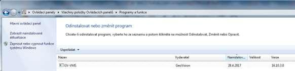 1.6 Odinstalování a upgrade GV-VMS GeoVision bude pravidelně vydávat aktualizace softwaru na svých webových stránkách. Před instalací Upgrade softwaru nejdříve odinstalujte software GeoVision.