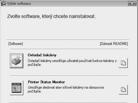 2 INSTALACE V PROSTŘEDÍ WINDOWS Tato část vysvětluje, jak nainstalovat software a nakonfigurovat nastavení tak, aby bylo možné na počítači s Windows používat funkce tiskárny a skeneru stroje.