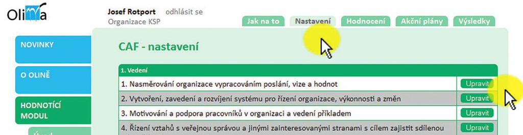 Pokud vedoucí organizace rozhodne o navržení dvou CAF týmů, aplikace nabízí možnost u každého člena CAF týmu zvolit, do kterého týmu má patřit. Jeden člen může být součástí obou CAF týmů.
