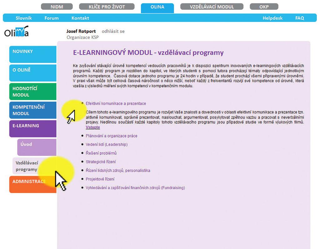 IMPLEMENTAČNÍ PŘÍRUČKA osmi unikátních vzdělávacích programů, které staví na online učení založeném na analýze případových studií (viz dále).