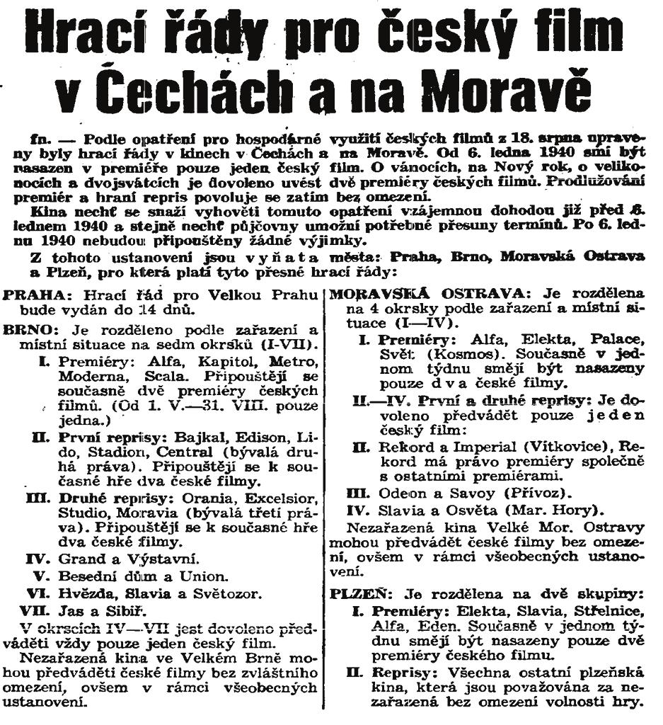 Obr. 5. Hrací řády pro český film v Čechách a na Moravě. Filmový kurýr, 13, (1939), č. 37, (15. 9.), s. 1. Vyhláška se zaštiťovala plněním opatření pro hospodárné využití českých filmů 174 z 18.