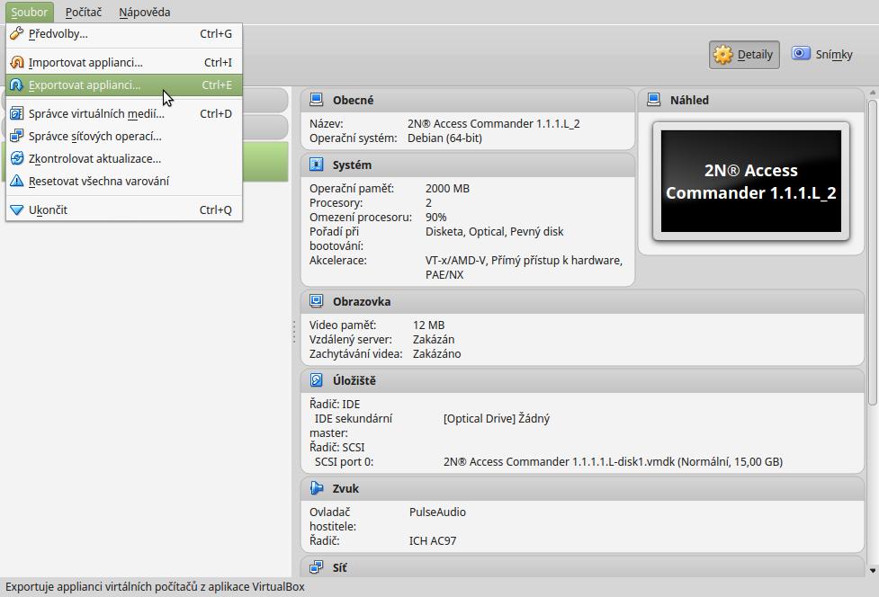 Zálohování VirtualBox (AC) Záloha celého virtuálního stroje do souboru (Export do OVA) Provádějte při vypnutém virtuálním stroji V menu "Soubor" vyberte "Exportovat applianci.