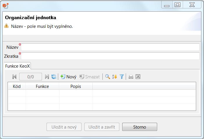Organizační jednotka. Ve formuláři je nutné vyplnit Název nové org.