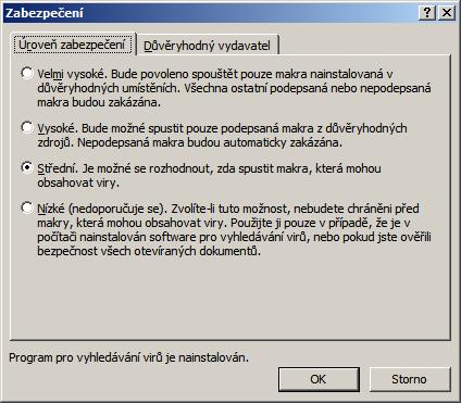 (3) Jde-li o verzi vyšší než MS Office 2003, je nutné povolit makra pomocí Centra zabezpečení; návod je uveden na Internetu na adrese: