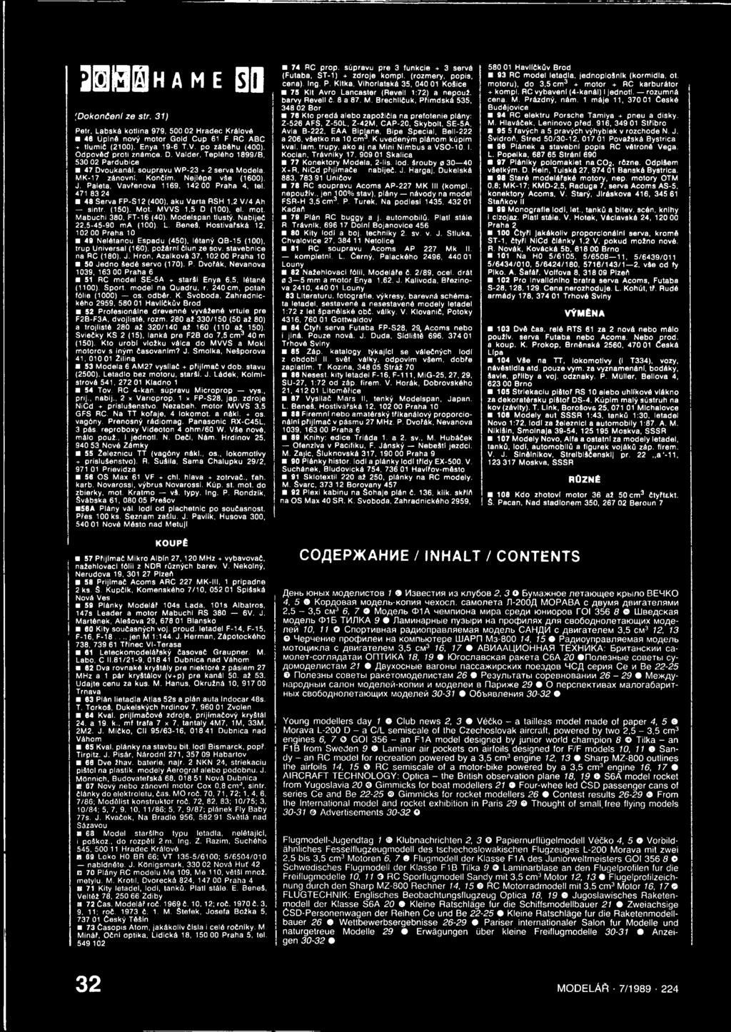M K -1 7 z á n o v n í. K o n č ím. N e jlé p e v š e (1600). J. P a le ta. V a v ře n o v a 1169, 142 0 0 P ra h a 4. te l. 471 83 24 48 Serva FP -S12 (400), aku V arta RSH 1.2 V /4 Ah s in tr.
