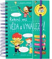 Nechybí ani listy s oblíbenými barevnými samolepkami. Sabine Boccador Řekni mi VĚDA A VYNÁLEZY!