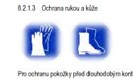 8.2.1.3 Ochrana rukou a kůže Pro ochranu pokožky před dlouhodobým kontaktem s produktem noste ochranné textilní rukavice a ochranný oděv. 8.2.2 Omezování expozice životního prostředí Podle odpovídajících ustanovení : Zákon ČR č.