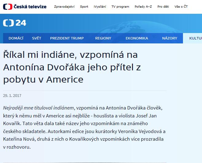 Česká televize Říkal mi indiáne, vzpomíná na Antonína Dvořáka jeho přítel z pobytu v Americe Datum: 29. 1.