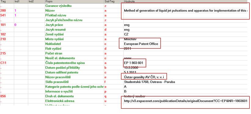 Název Nakladatel (úplný oficiální název patentového úřadu) Číslo patentového spisu Název vlastníka patentu: uvádí se úplný oficiální název všech vlastníků (majitelů) patentu nebo vzoru.