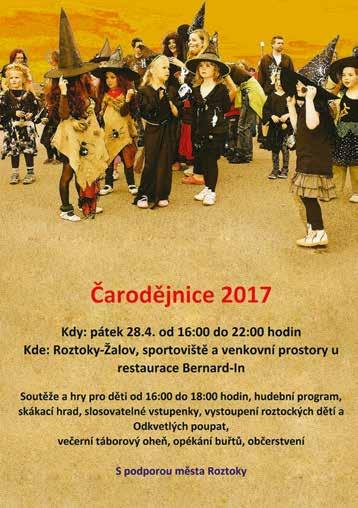 ŽIVOT VE MĚSTĚ Pozvánka ZO SPCCH v Roztokách zve své čeny na zájezd do zámku a jízdárny v Tachově, který se bude konat dne 27. 4. 2017, cena 400 Kč, prodej dne 20. 4. 2017 od 14.00 do 16.00 hod.