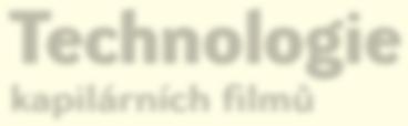 Svět tisku 7 8/2009 59 Téma čísla Technologie kapilárních filmů Historicky nejpoužívanějšími materiály pro výrobu sítotiskových šablon jsou světlocitlivé emulze.