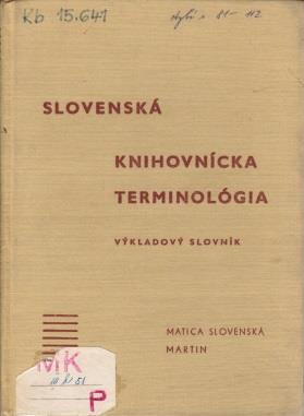 Praha: SPN, 1965. 119, [1] s. Edice Ústř. vědecko-met. kabinetu knihovnictví. Publikace státních věd. knihoven.