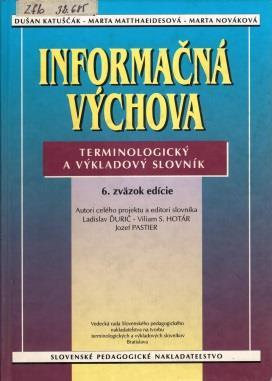 České a slovenské oborové výkladové slovníky aneb Vývoj knihovnické terminologie v ČR, SR, příp.