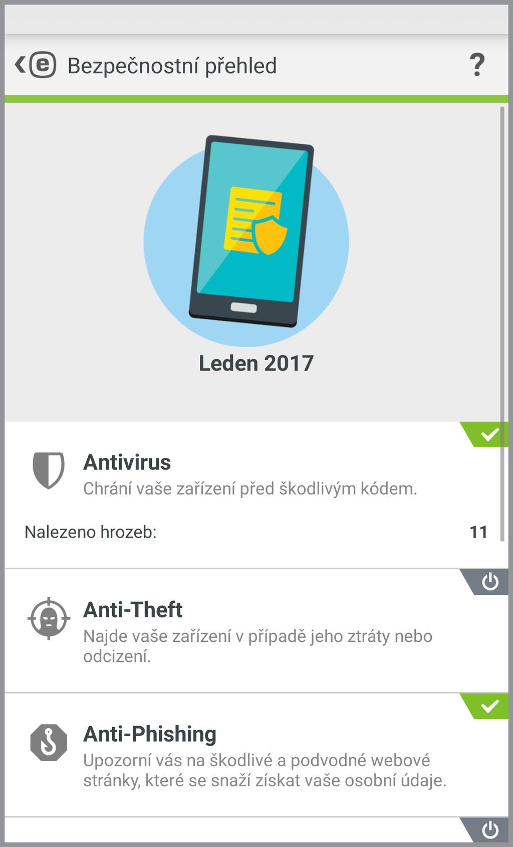 10. Bezpečnostní přehled Tento přehled vám poskytuje souhrnné informace o stavu a funkčnosti aplikace ESET Mobile Security.