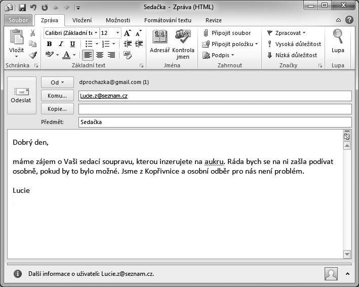 OUTLOOK 2010 25 Microsoft Outlook se představuje Obrázek 1.8: Tvorba nové zprávy nedoznala oproti Outlooku 2003 výraznějších změn 1.4.