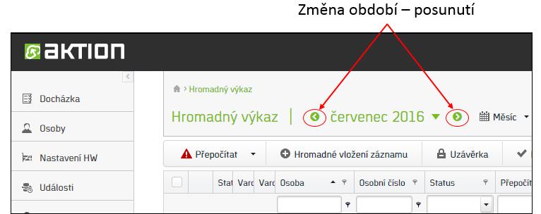 Období, délka období, varování výpočtu Období Funkce období určuje, pro který měsíc (týden, rok) bude docházka právě zobrazena.