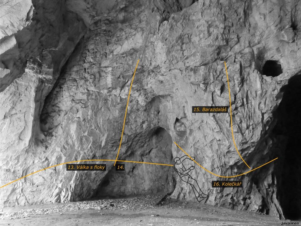 11. Zahřívací kolečko 6A+ Traverz dokola kolem pilíře. D. Janák 12. Hit sezóny * 6A+ Převislým pilířem jeskyně do výrazné poličky pod prvním jištěním cesty Hodinky. 13. Válka s floky * 6C D.