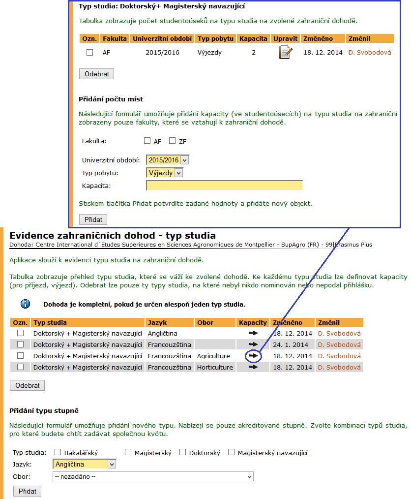 2 NASTAVENÍ SYSTÉMU MOBILIT Obrázek 4 Evidence typu studia a jeho kapacity u dohody Kompletnost ikona indikuje kompletnost nebo nekompletnost údajů evidovaných k dohodě.