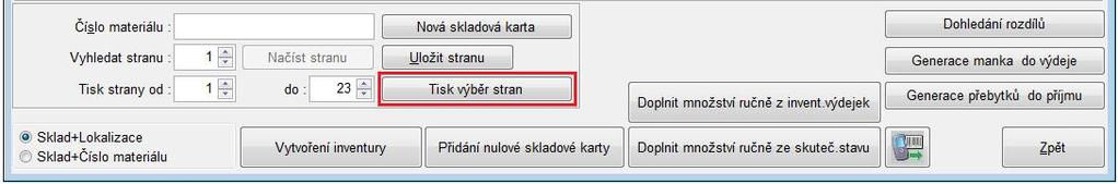 Strany pro tisk lze navolit v polích Tisk strany od / do. Vyberete sestavu s názvem Zůstatková soupiska inventurní, na které je uvedeno číslo skladu, lokalizace, číslo, druh a název materiálu.