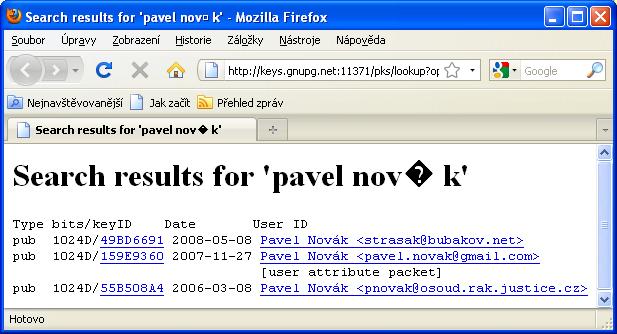 Nyní máme vypsané všechny klíče, které jsou na serverech k dispozici. Prostřednictvím hypertextového odkazu si je můžeme uložit a jejich prostřednictvím šifrovat daným osobám data.
