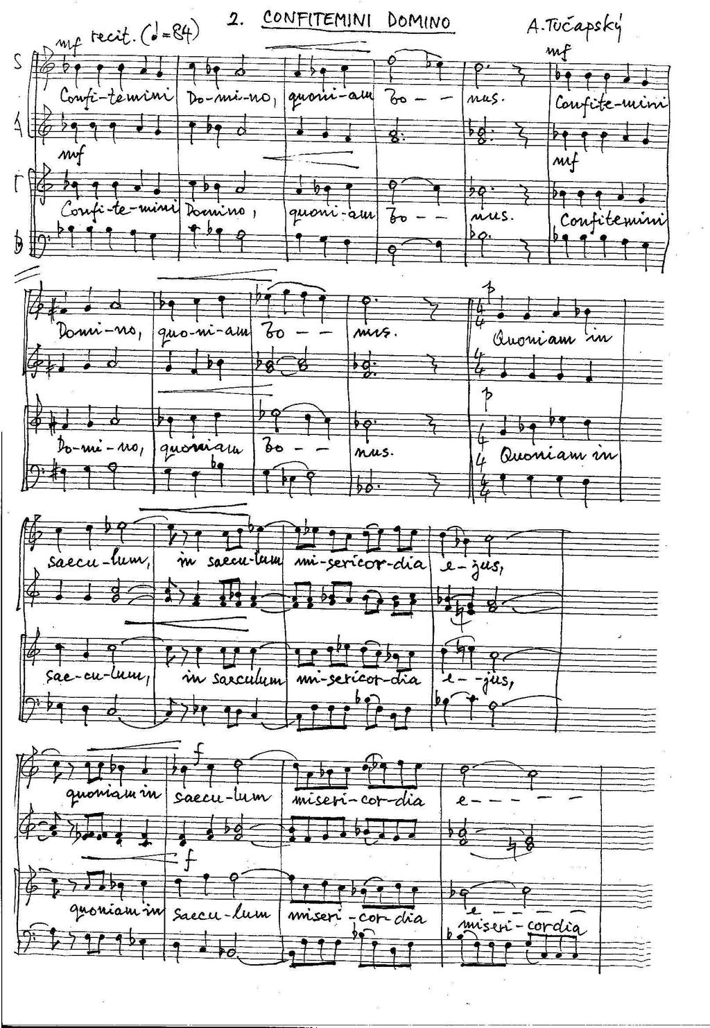 větší míře se u této skladby objevují vedlejší harmonické funkce, různé melodické tóny. Charakter sboru zcela odpovídá významu latinského textu.