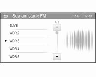 24 Rádio Nabídky vlnových pásem Další možnosti pro volbu stanice jsou k dispozici prostřednictvím specifických nabídek vlnových pásem.