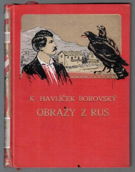 Obrazy z Rus na Šafaříkovo doporučení odešel roku 1842 jako vychovatel do Ruska zprvu byl nadšen, ale brzy poznal carský režim, který odmítal později ho kritizuje v díle: Obrazy z