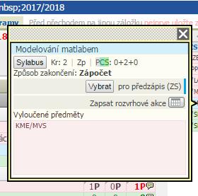 Předměty vyučované formou cvičení Předmět vyberte z nabídky kliknutím na jeho zkratku v zobrazeném studijním