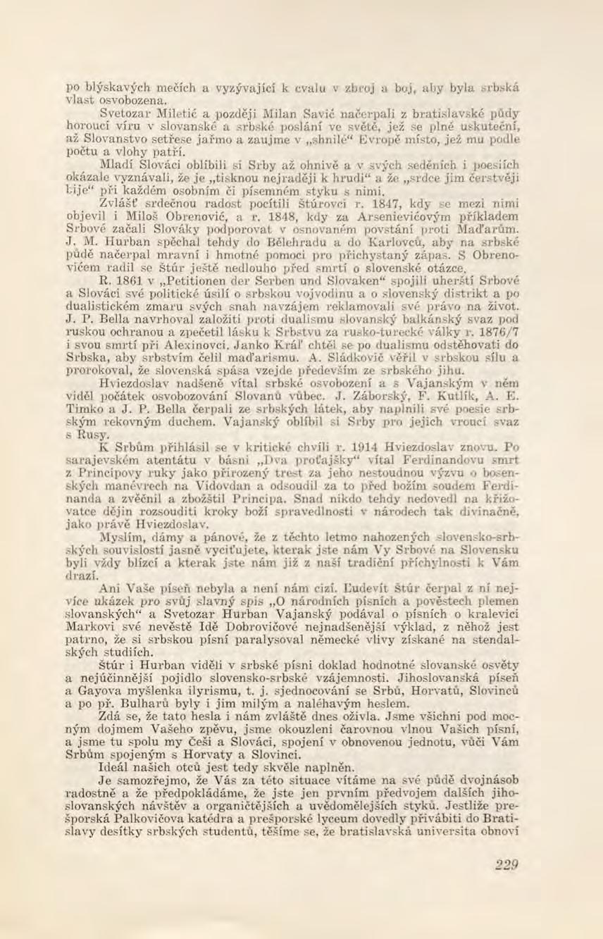 po blýskavých mečích a vyzývající k cvalu v zbroj a boj, aby byla srbská v last osvobozena.